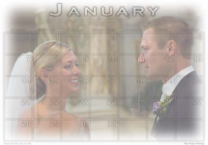 Photo-calendar created
with Jeffrey's Photoshop Calendar-Building Script
(https://regex.info/blog/photo-tech/calendar/) Photo-calendar created with Jeffrey's Photoshop Calendar-Building Script
(https://regex.info/blog/photo-tech/calendar/)